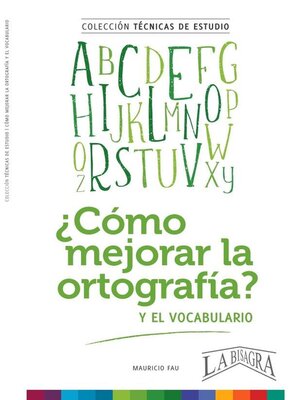 cover image of Cómo Mejorar la Ortografía y el Vocabulario